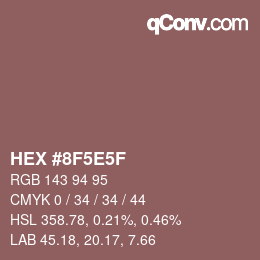 Color code: HEX #8F5E5F | qconv.com