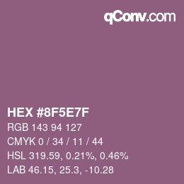 カラーコード: HEX #8F5E7F | qconv.com