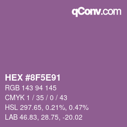 カラーコード: HEX #8F5E91 | qconv.com
