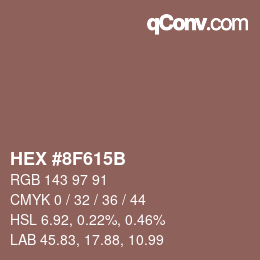 カラーコード: HEX #8F615B | qconv.com
