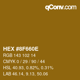 Color code: HEX #8F660E | qconv.com