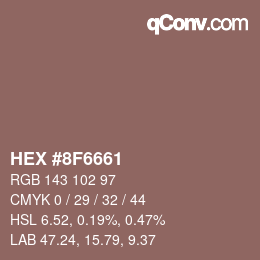 カラーコード: HEX #8F6661 | qconv.com