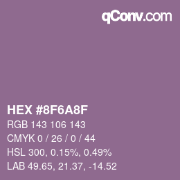 カラーコード: HEX #8F6A8F | qconv.com