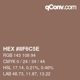 Farbcode: HEX #8F6C5E | qconv.com