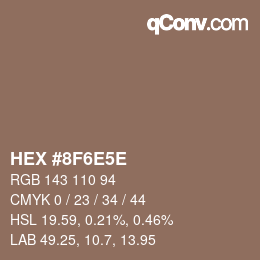 カラーコード: HEX #8F6E5E | qconv.com