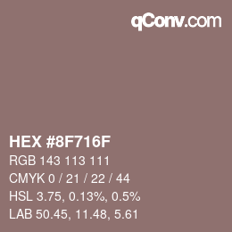 Color code: HEX #8F716F | qconv.com
