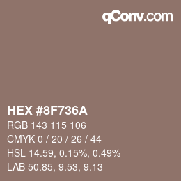 Farbcode: HEX #8F736A | qconv.com