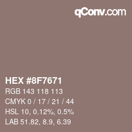 Farbcode: HEX #8F7671 | qconv.com