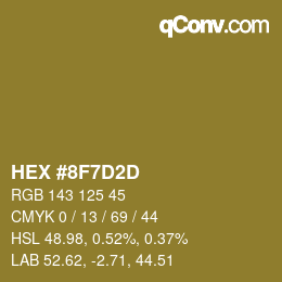 カラーコード: HEX #8F7D2D | qconv.com