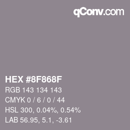 Color code: HEX #8F868F | qconv.com