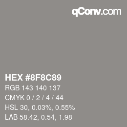 Color code: HEX #8F8C89 | qconv.com