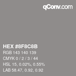 カラーコード: HEX #8F8C8B | qconv.com