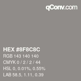 Color code: HEX #8F8C8C | qconv.com