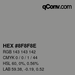 Color code: HEX #8F8F8E | qconv.com