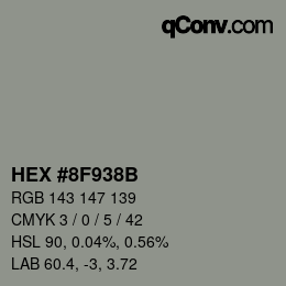 カラーコード: HEX #8F938B | qconv.com