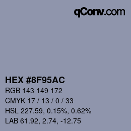 カラーコード: HEX #8F95AC | qconv.com