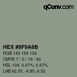 カラーコード: HEX #8F9A8B | qconv.com