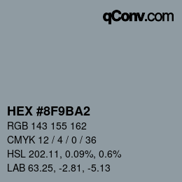カラーコード: HEX #8F9BA2 | qconv.com