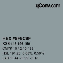 颜色代码: HEX #8F9C9F | qconv.com