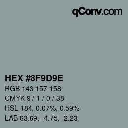 カラーコード: HEX #8F9D9E | qconv.com
