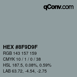 カラーコード: HEX #8F9D9F | qconv.com