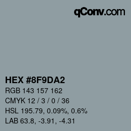 カラーコード: HEX #8F9DA2 | qconv.com