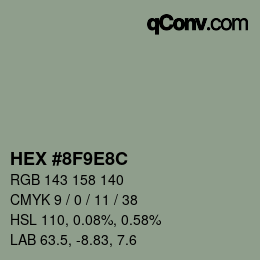 カラーコード: HEX #8F9E8C | qconv.com