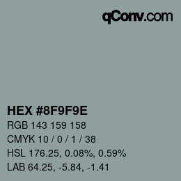 カラーコード: HEX #8F9F9E | qconv.com