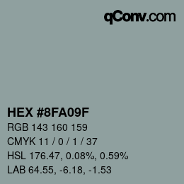 Farbcode: HEX #8FA09F | qconv.com