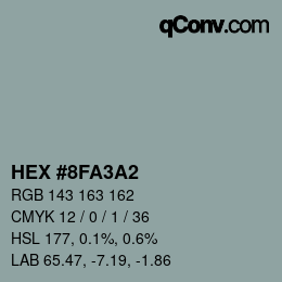 Color code: HEX #8FA3A2 | qconv.com