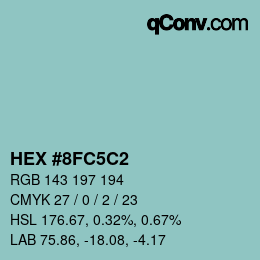 カラーコード: HEX #8FC5C2 | qconv.com