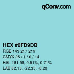 颜色代码: HEX #8FD9DB | qconv.com