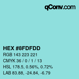 カラーコード: HEX #8FDFDD | qconv.com