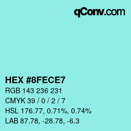 カラーコード: HEX #8FECE7 | qconv.com