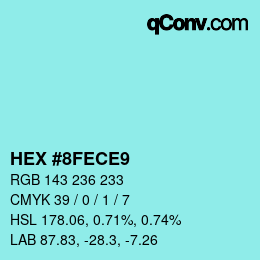 Color code: HEX #8FECE9 | qconv.com