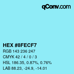 Color code: HEX #8FECF7 | qconv.com
