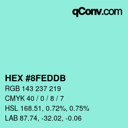 カラーコード: HEX #8FEDDB | qconv.com