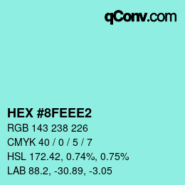 カラーコード: HEX #8FEEE2 | qconv.com