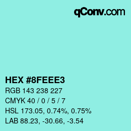 カラーコード: HEX #8FEEE3 | qconv.com