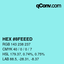 カラーコード: HEX #8FEEED | qconv.com