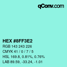 Color code: HEX #8FF3E2 | qconv.com