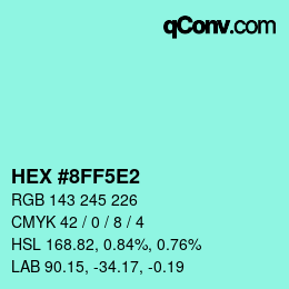 カラーコード: HEX #8FF5E2 | qconv.com
