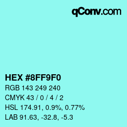 Color code: HEX #8FF9F0 | qconv.com