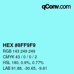カラーコード: HEX #8FF9F9 | qconv.com