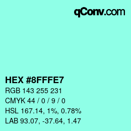 Color code: HEX #8FFFE7 | qconv.com