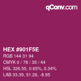 カラーコード: HEX #901F5E | qconv.com