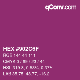 カラーコード: HEX #902C6F | qconv.com