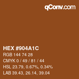 カラーコード: HEX #904A1C | qconv.com