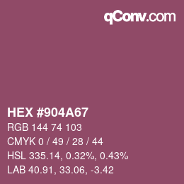 カラーコード: HEX #904A67 | qconv.com