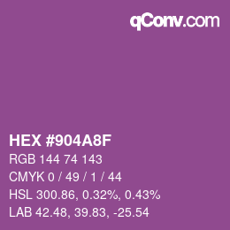 カラーコード: HEX #904A8F | qconv.com